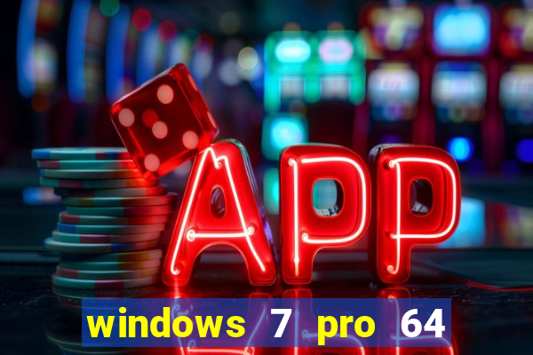 windows 7 pro 64 bits iso